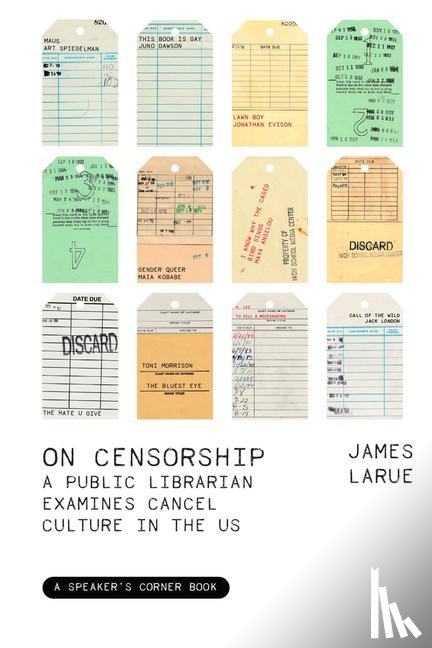 LaRue, James - On Censorship