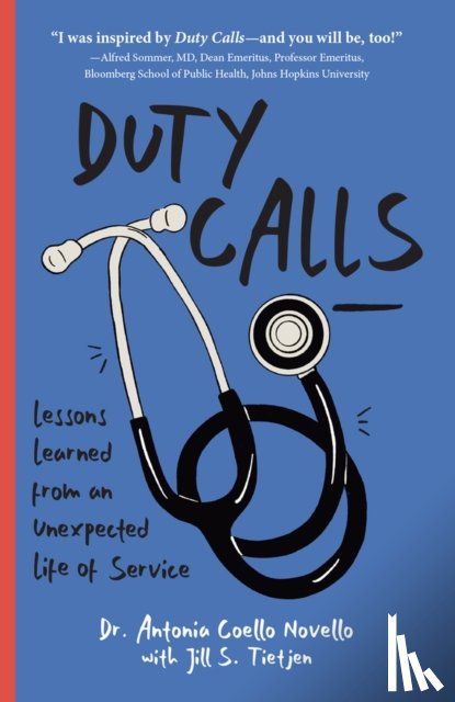 Novello, Dr. Antonia, Tietjen, Jill S. - Duty Calls