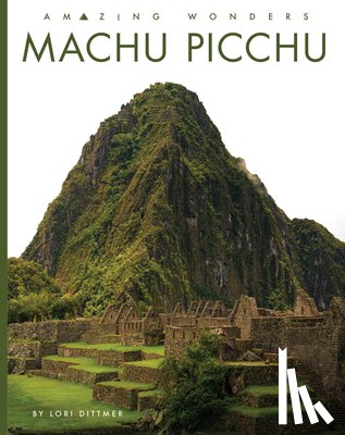 Dittmer, Lori - Machu Picchu