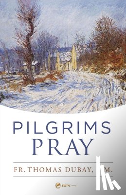 DuBay, Thomas - Pilgrims Pray