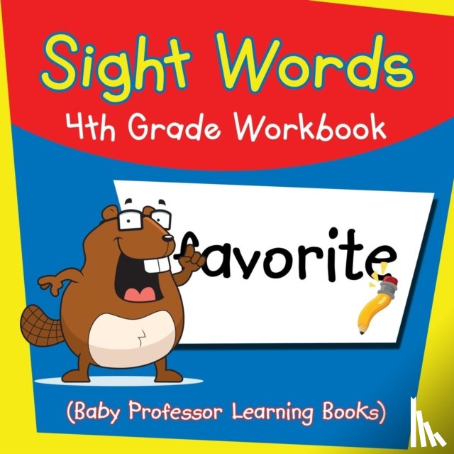 Baby Professor - Sight Words 4th Grade Workbook (Baby Professor Learning Books)