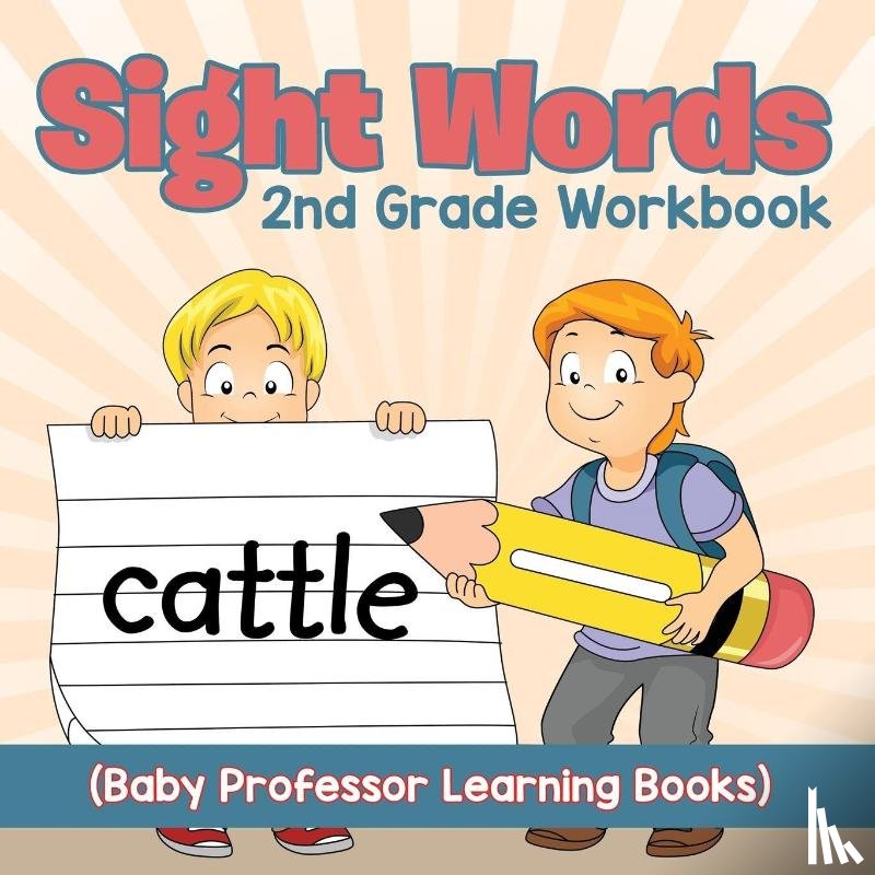Baby Professor - Sight Words 2nd Grade Workbook (Baby Professor Learning Books)