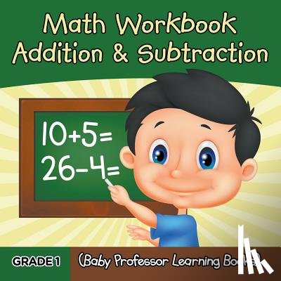 Baby Professor - Grade 1 Math Workbook