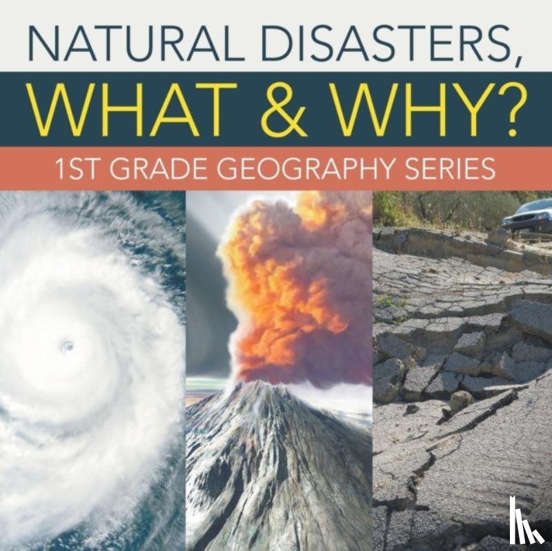 Baby Professor - Natural Disasters, What & Why?