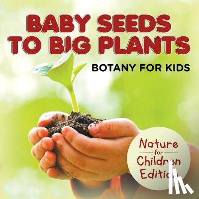 Baby Professor - Baby Seeds To Big Plants