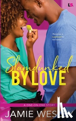Wesley, Jamie - Slamdunked By Love
