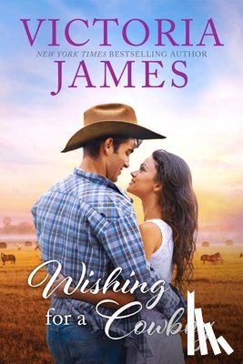 James, Victoria - Wishing for a Cowboy