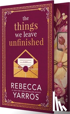 Yarros, Rebecca - The Things We Leave Unfinished