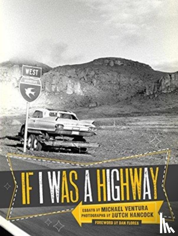 Ventura, Michael - If I Was a Highway