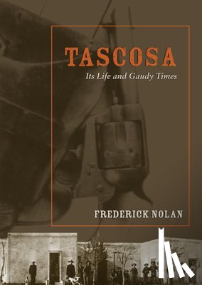 Frederick Nolan - Tascosa