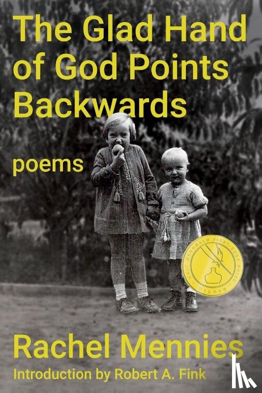 Mennies, Rachel, Fink, Robert A. - The Glad Hand of God Points Backwards