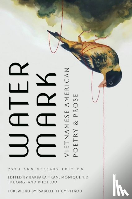 Tran, Barbara - Watermark: Vietnamese American Poetry and Prose, 25th Anniversary Edition