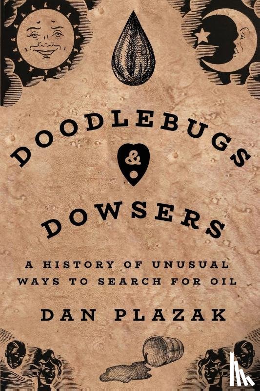 Plazak, Dan - Doodlebugs and Dowsers