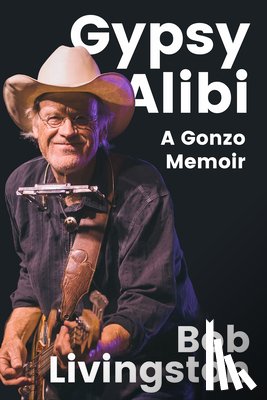 Livingston, Bob - Gypsy Alibi