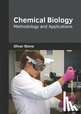  - Chemical Biology: Methodology and Applications