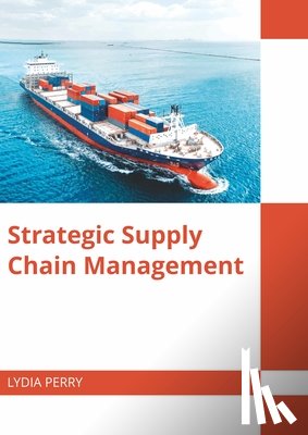  - Strategic Supply Chain Management