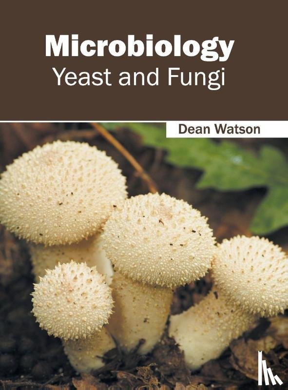  - Microbiology: Yeast and Fungi