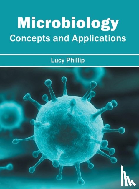  - Microbiology: Concepts and Applications
