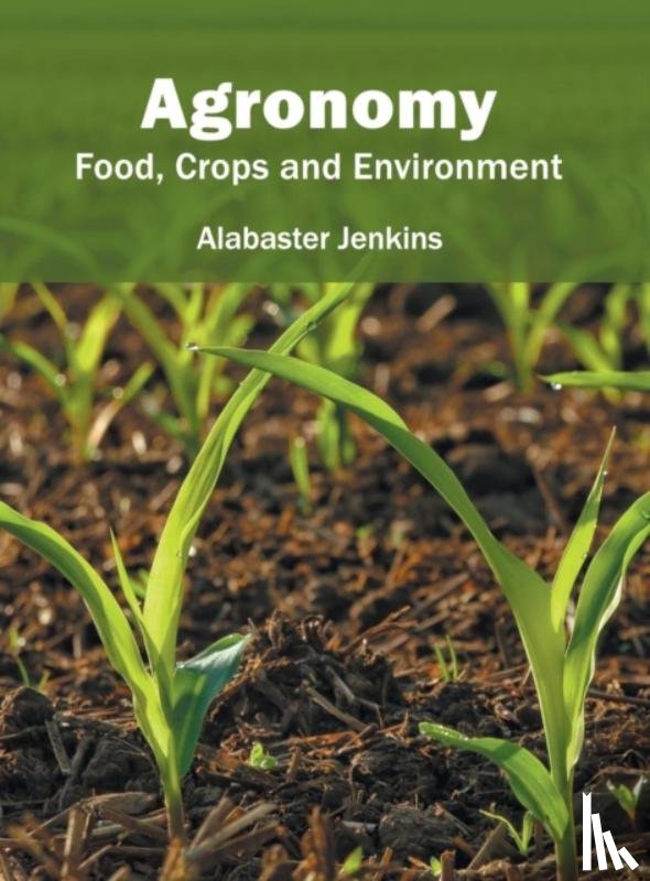  - Agronomy: Food, Crops and Environment