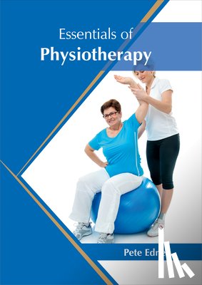  - Essentials of Physiotherapy