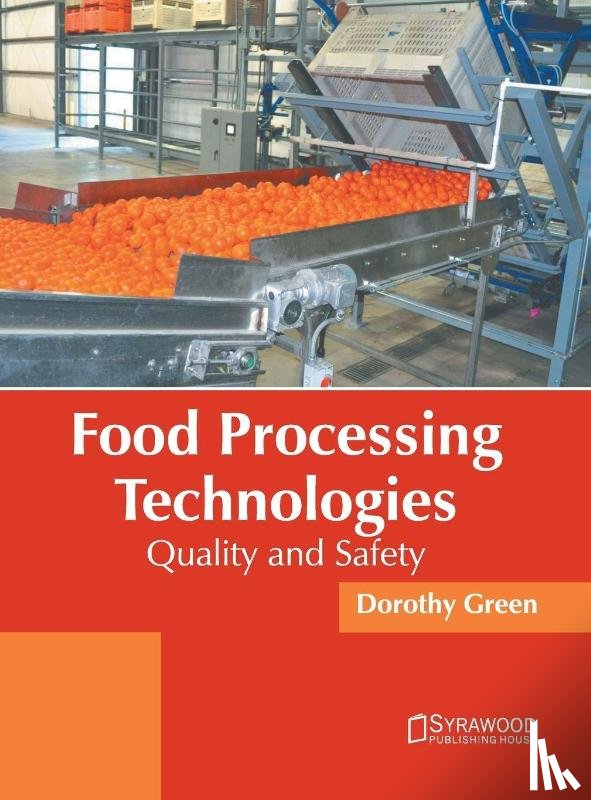 - Food Processing Technologies: Quality and Safety
