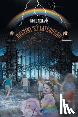 Holland, Mike J - Destiny's Playground