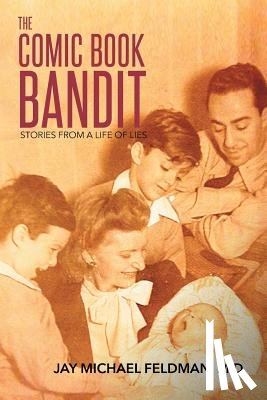 Feldman, Jay Michael - The Comic Book Bandit