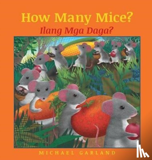 Garland, Michael - How Many Mice? / Tagalog Edition