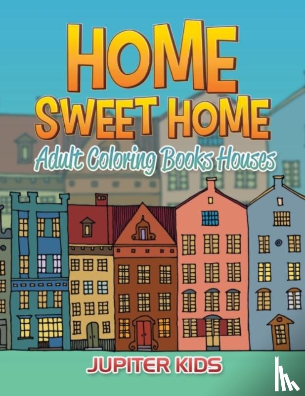 Jupiter Kids - Home Sweet Home