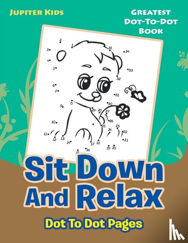 Jupiter Kids - Sit Down And Relax Dot To Dot Pages