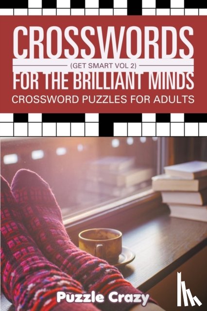 Puzzle Crazy - Crosswords For The Brilliant Minds (Get Smart Vol 2)