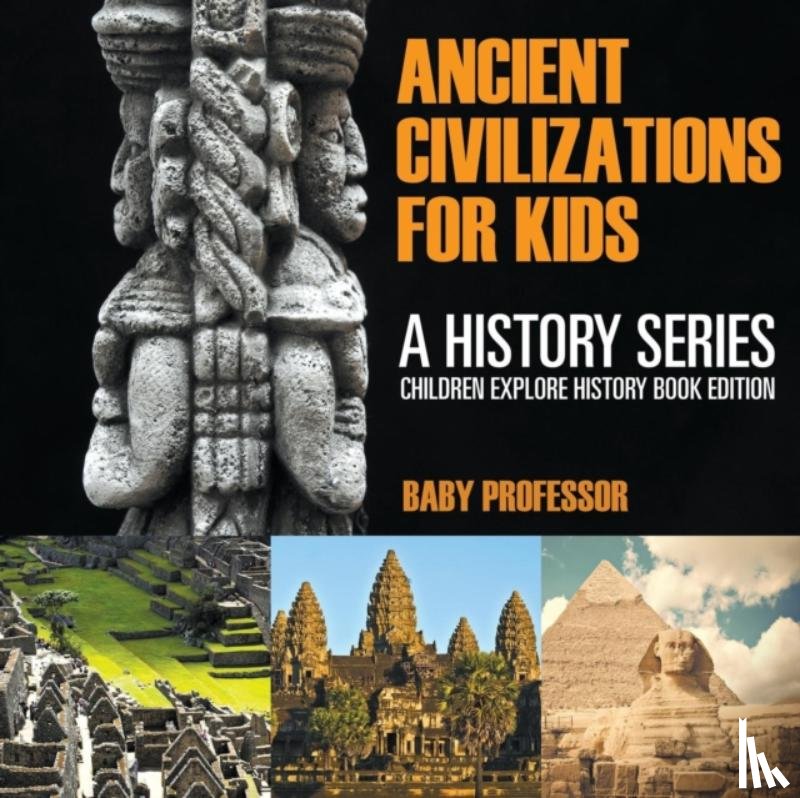 Baby Professor - Ancient Civilizations For Kids