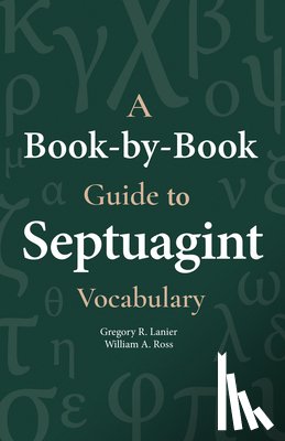 Lanier, Gegory - A Book-By-Book Guide to Septuagint Vocabulary