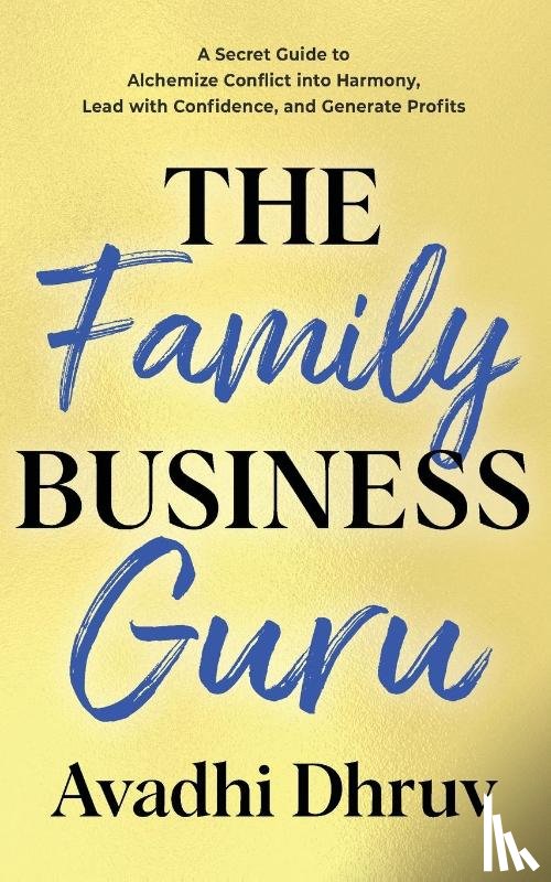 Dhruv, Avadhi - The Family Business Guru