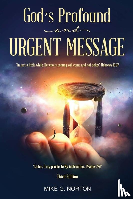 Norton, Mike - God's Profound and Urgent Message