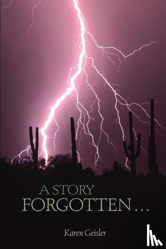 Karen, Geisler - A Story Forgotten...