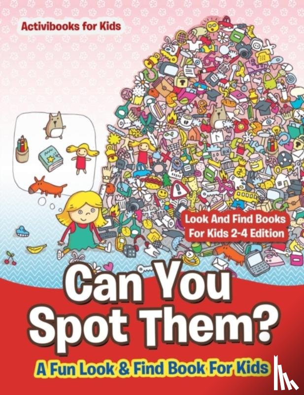 For Kids, Activibooks - Can You Spot Them! A Fun Look & Find Book For Kids - Look And Find Books For Kids 2-4 Edition