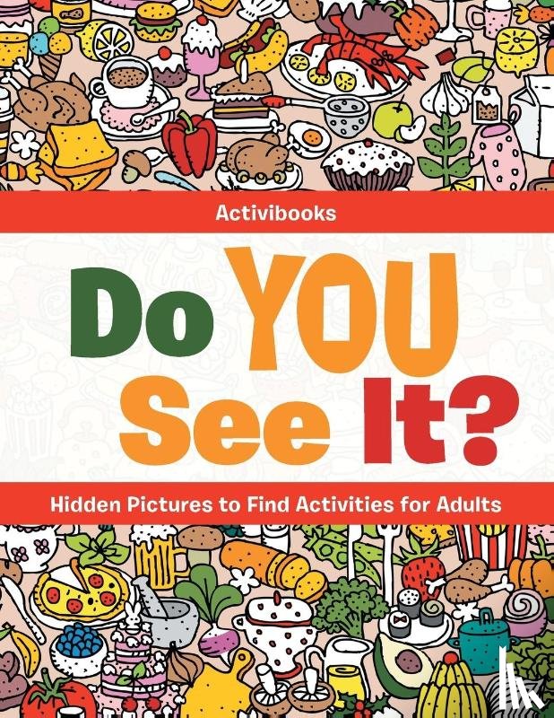 Activibooks - Do You See It? Hidden Pictures to Find Activities for Adults