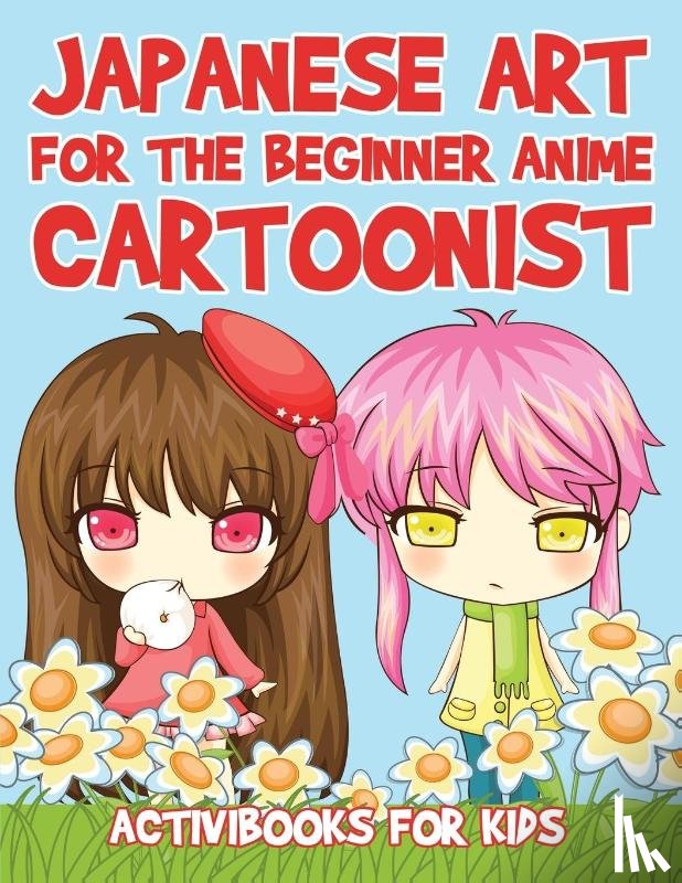 For Kids, Activibooks - Japanese Art for the Beginner Anime Cartoonist