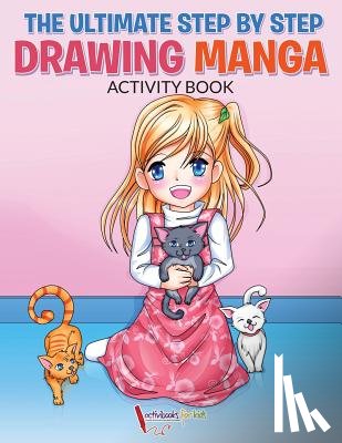 For Kids, Activibooks - The Ultimate Step By Step Drawing Manga Activity Book