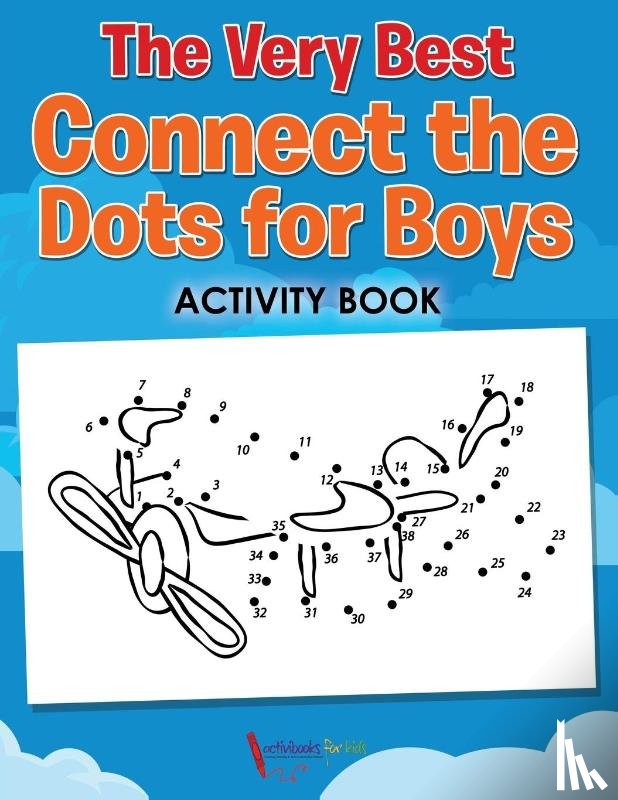 For Kids, Activibooks - The Very Best Connect the Dots for Boys Activity Book