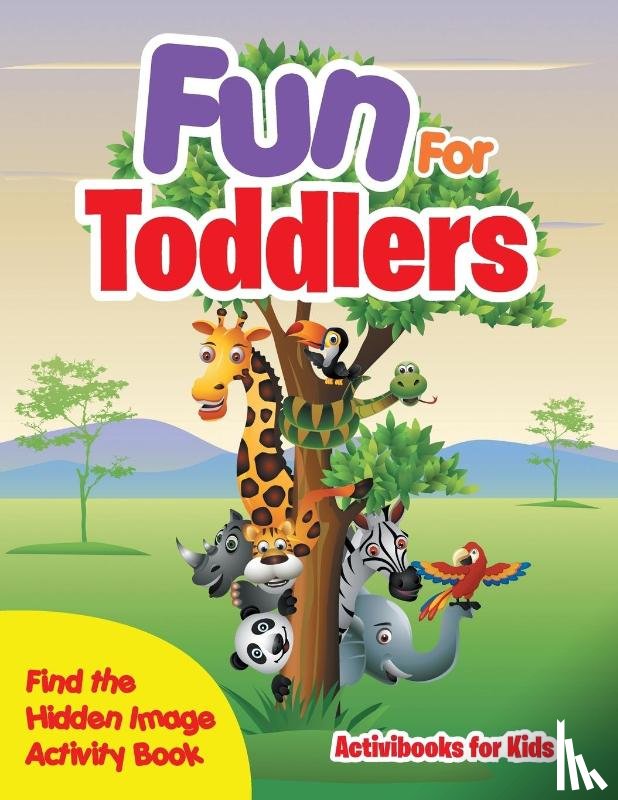 For Kids, Activibooks - Fun For Toddlers -- Find the Hidden Image Activity Book