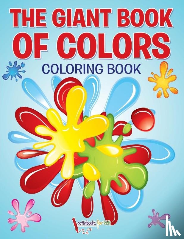 For Kids, Activibooks - The Giant Book of Colors Coloring Book