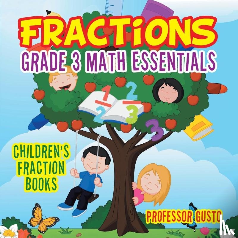Gusto, Professor - Fractions Grade 3 Math Essentials