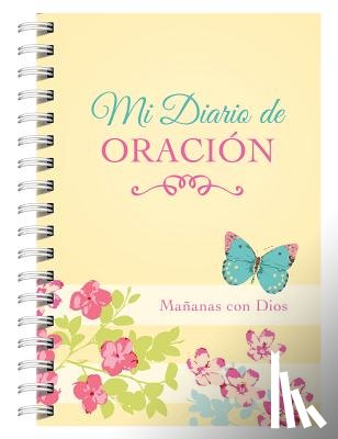 Compiled by Barbour Staff - Mi Diario de Oración: Mañanas Con Dios