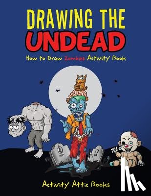 Activity Attic Books - Drawing the Undead