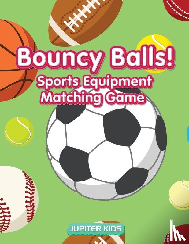 Jupiter Kids - Bouncy Balls! Sports Equipment Matching Game