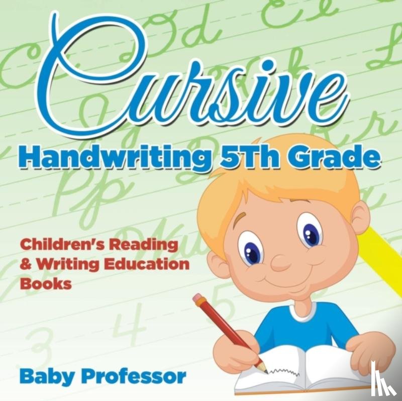 Baby Professor - Cursive Handwriting 5th Grade