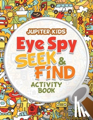Jupiter Kids - Eye Spy Seek & Find Activity Book