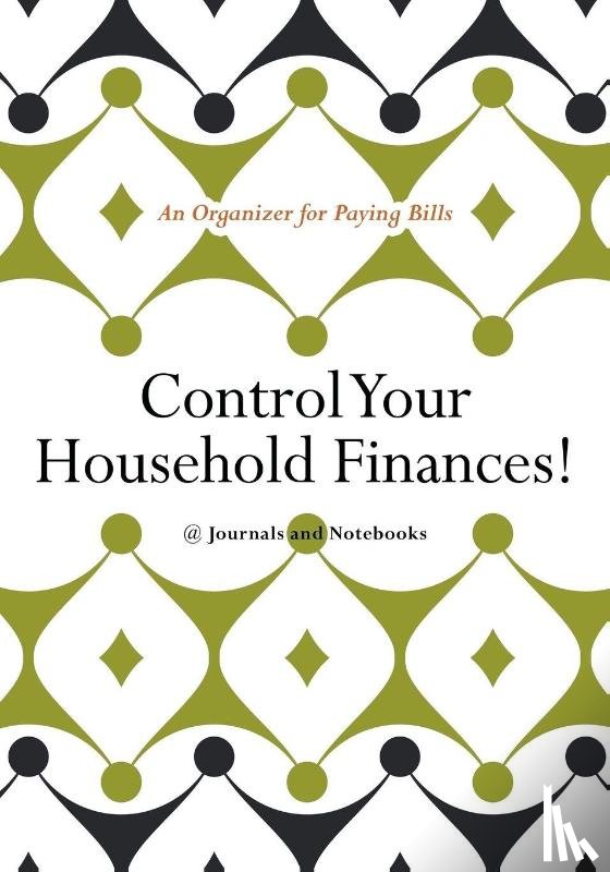 @journals Notebooks - Control Your Household Finances! An Organizer for Paying Bills